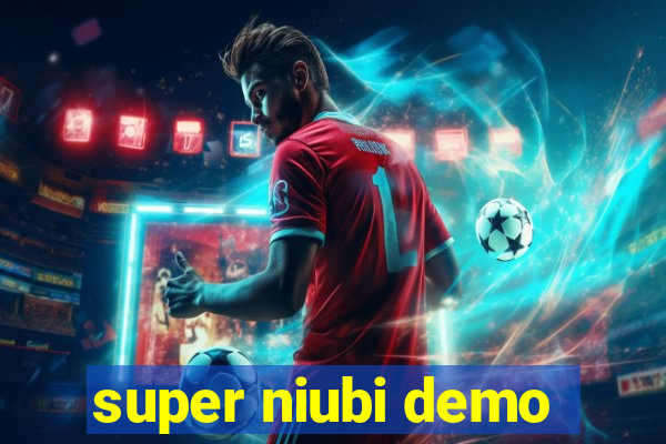 super niubi demo